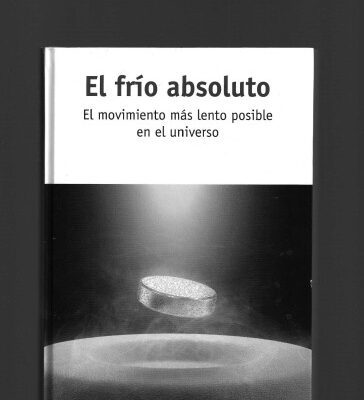 خرید و دانلود نسخه کامل کتاب El Frío Absoluto – El movimiento más lento posible en el universo