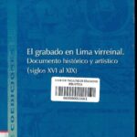 خرید و دانلود نسخه کامل کتاب El grabado en Lima virreinal. Documento histórico y artístico (siglos XVI al XIX)