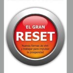 خرید و دانلود نسخه کامل کتاب El gran reset: Nuevas formas de vivir y trabajar para impulsar la prosperidad