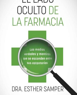 خرید و دانلود نسخه کامل کتاب El lado oculto de la farmacia