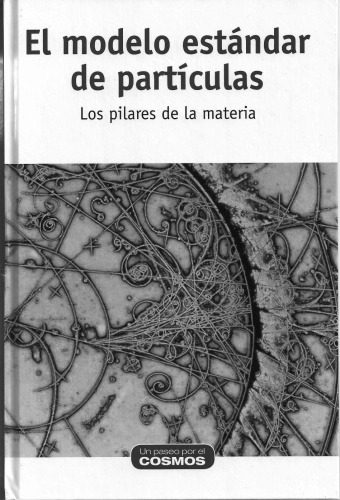 خرید و دانلود نسخه کامل کتاب El Modelo Estándar de Partículas – Los pilares de la materia_68bd32266b972.jpeg خرید و دانلود نسخه کامل کتاب El Modelo Estándar de Partículas – Los pilares de la materia