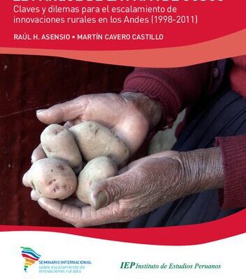 خرید و دانلود نسخه کامل کتاب El parque de la papa de Cuzco: claves y dilemas para el escalamiento de innovaciones rurales en los Andes (1998-2011)