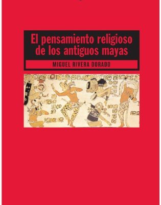 خرید و دانلود نسخه کامل کتاب El pensamiento religioso de los antiguos mayas