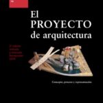 خرید و دانلود نسخه کامل کتاب El proyecto de arquitectura. Concepto, proceso y representación (EUA16) 2 Ed. (Estudios Universitarios de Arquitectura)