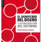 خرید و دانلود نسخه کامل کتاب El significado del diseño y la construcción del entorno