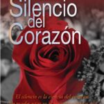 خرید و دانلود نسخه کامل کتاب El silencio del corazón: El silencio es la esencia del corazón. No puedes estar en el corazón a menos que te perdones a ti mismo y a los demás (Spanish Edition) –  +  pdf