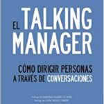 خرید و دانلود نسخه کامل کتاب EL TALKING MANAGER. Cómo dirigir personas a través de conversaciones (Spanish Edition) – + pdf