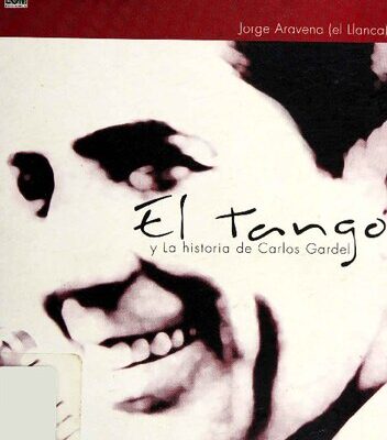 خرید و دانلود نسخه کامل کتاب El tango y La historia de Carlos Gardel