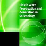 خرید و دانلود نسخه کامل کتاب Elastic wave propagation and generation in seismology