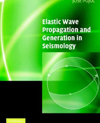خرید و دانلود نسخه کامل کتاب Elastic wave propagation and generation in seismology