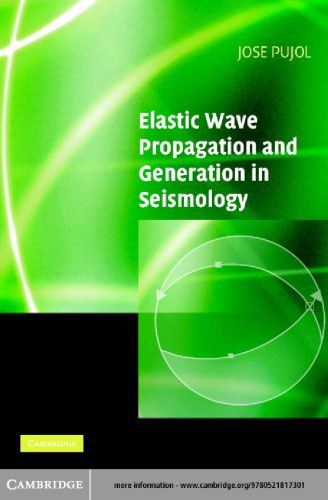 خرید و دانلود نسخه کامل کتاب Elastic wave propagation and generation in seismology_68bca9a1311c8.jpeg خرید و دانلود نسخه کامل کتاب Elastic wave propagation and generation in seismology