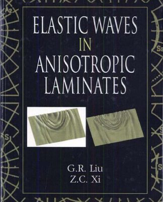 خرید و دانلود نسخه کامل کتاب Elastic Waves in Anisotropic Laminates