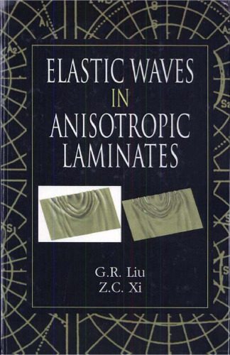 خرید و دانلود نسخه کامل کتاب Elastic Waves in Anisotropic Laminates_68bd29cb60fa4.jpeg خرید و دانلود نسخه کامل کتاب Elastic Waves in Anisotropic Laminates