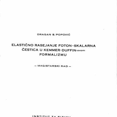 خرید و دانلود نسخه کامل کتاب Elastično rasejanje foton-skalarnih čestica u Kemmer-Duffinovom formalizmu
