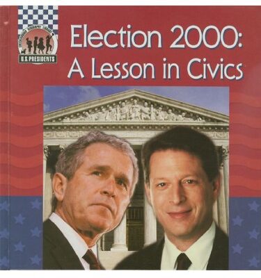 خرید و دانلود نسخه کامل کتاب Election 2000: A Lesson in Civics (United States Presidents)