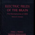 خرید و دانلود نسخه کامل کتاب Electric Fields of the Brain: The Neurophysics of EEG