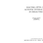 خرید و دانلود نسخه کامل کتاب Electric, Optic, and Acoustic Interactions in Dielectrics
