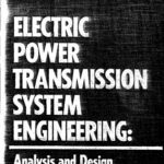 خرید و دانلود نسخه کامل کتاب Electric Power Transmission System Engineering: Analysis and Design