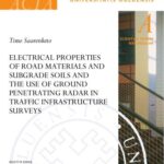 خرید و دانلود نسخه کامل کتاب Electrical Properties of Road Materials and Subgrade Soils and the Use of Ground Penetrating Radar in Traffic Infrastructure Surveys