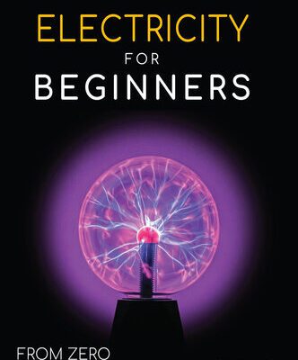خرید و دانلود نسخه کامل کتاب Electricity for Beginners: From Zero to Master