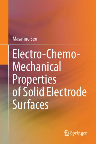 خرید و دانلود نسخه کامل کتاب Electro-Chemo-Mechanical Properties of Solid Electrode Surface_68d2ba5eb0187.jpeg خرید و دانلود نسخه کامل کتاب Electro-Chemo-Mechanical Properties of Solid Electrode Surface
