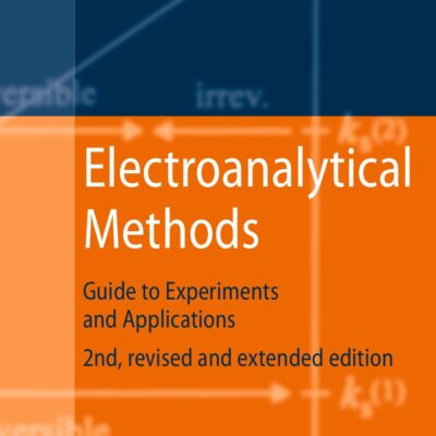 خرید و دانلود نسخه کامل کتاب Electroanalytical Methods: Guide to Experiments and Applications