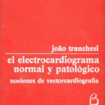 خرید و دانلود نسخه کامل کتاب Electrocardiograma normal y patológico: nociones de vectocardiografía
