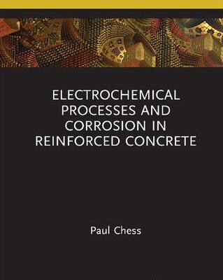 خرید و دانلود نسخه کامل کتاب Electrochemical Processes and Corrosion in Reinforced Concrete