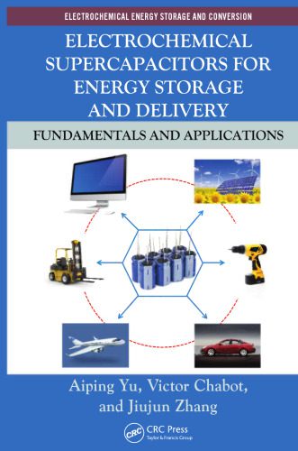 خرید و دانلود نسخه کامل کتاب Electrochemical supercapacitors for energy storage and delivery : fundamentals and applications_68d07a7cdc761.jpeg خرید و دانلود نسخه کامل کتاب Electrochemical supercapacitors for energy storage and delivery : fundamentals and applications