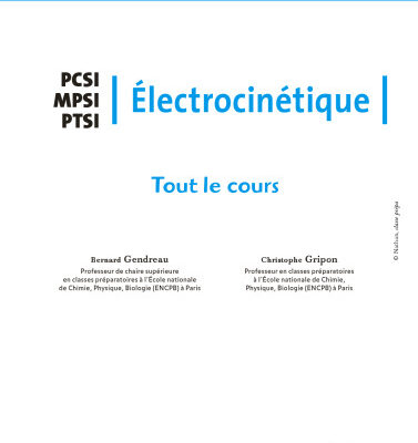 خرید و دانلود نسخه کامل کتاب Electrocinétique Class prépa Tout le cours MPSI PCSI PTSI