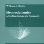 خرید و دانلود نسخه کامل کتاب Electrodynamics: A Modern Geometric Approach