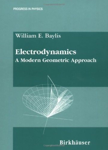 خرید و دانلود نسخه کامل کتاب Electrodynamics: A Modern Geometric Approach_68bf4c48c5f0e.jpeg خرید و دانلود نسخه کامل کتاب Electrodynamics: A Modern Geometric Approach
