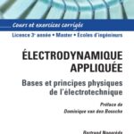 خرید و دانلود نسخه کامل کتاب Electrodynamique appliquee: Fondements et principes physiques de lelectrotechnique Cours et exercices corriges