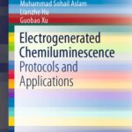 خرید و دانلود نسخه کامل کتاب Electrogenerated Chemiluminescence: Protocols and Applications