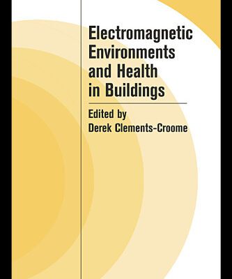 خرید و دانلود نسخه کامل کتاب Electromagnetic Environments and Health in Building