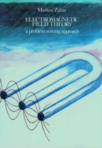 خرید و دانلود نسخه کامل کتاب Electromagnetic Field Theory: A Problem Solving Approach_68bf1b539b89a.jpeg خرید و دانلود نسخه کامل کتاب Electromagnetic Field Theory: A Problem Solving Approach