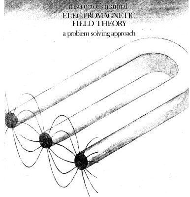 خرید و دانلود نسخه کامل کتاب Electromagnetic Field Theory: A Problem Solving Approach, Solutions Manual