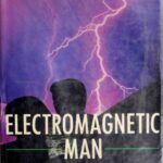 خرید و دانلود نسخه کامل کتاب Electromagnetic Man: Health and Hazard in the Electrical Environment