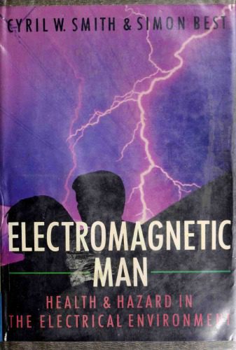 خرید و دانلود نسخه کامل کتاب Electromagnetic Man: Health and Hazard in the Electrical Environment_68c733b8867dd.jpeg خرید و دانلود نسخه کامل کتاب Electromagnetic Man: Health and Hazard in the Electrical Environment