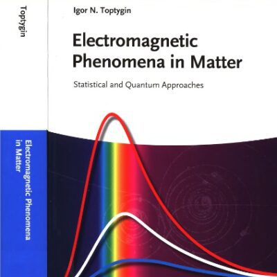 خرید و دانلود نسخه کامل کتاب Electromagnetic Phenomena in Matter: Statistical and Quantum Approaches