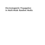 خرید و دانلود نسخه کامل کتاب Electromagnetic Propagation in Multi-mode Random Media