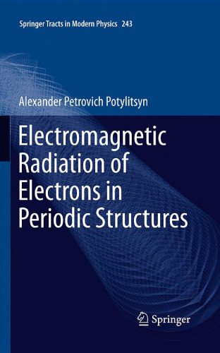 خرید و دانلود نسخه کامل کتاب Electromagnetic Radiation of Electrons in Periodic Structures_68bf1e69e49fd.jpeg خرید و دانلود نسخه کامل کتاب Electromagnetic Radiation of Electrons in Periodic Structures