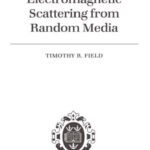 خرید و دانلود نسخه کامل کتاب Electromagnetic scattering from random media