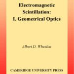 خرید و دانلود نسخه کامل کتاب Electromagnetic Scintillation: Volume 1, Geometrical Optics: Geometrical Optics Vol 1 (Electromagnetic scintillation)