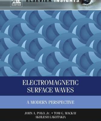 خرید و دانلود نسخه کامل کتاب Electromagnetic Surface Waves: A Modern Perspective