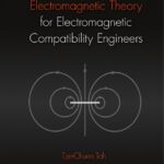 خرید و دانلود نسخه کامل کتاب Electromagnetic Theory for Electromagnetic Compatibility Engineers