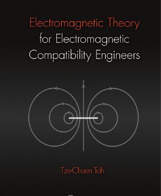 خرید و دانلود نسخه کامل کتاب Electromagnetic Theory for Electromagnetic Compatibility Engineers