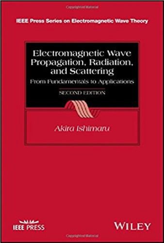 خرید و دانلود نسخه کامل کتاب Electromagnetic Wave Propagation, Radiation, and Scattering: From Fundamentals to Applications (IEEE Press Series on Electromagnetic Wave Theory)_68bf3f7226601.jpeg خرید و دانلود نسخه کامل کتاب Electromagnetic Wave Propagation, Radiation, and Scattering: From Fundamentals to Applications (IEEE Press Series on Electromagnetic Wave Theory)