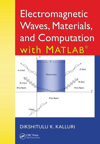 خرید و دانلود نسخه کامل کتاب Electromagnetic Waves, Materials, and Computation with MATLAB_68bf155fb43d8.jpeg خرید و دانلود نسخه کامل کتاب Electromagnetic Waves, Materials, and Computation with MATLAB