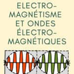 خرید و دانلود نسخه کامل کتاب Electromagnétisme et ondes électromagnétiques